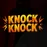 Knock Knock